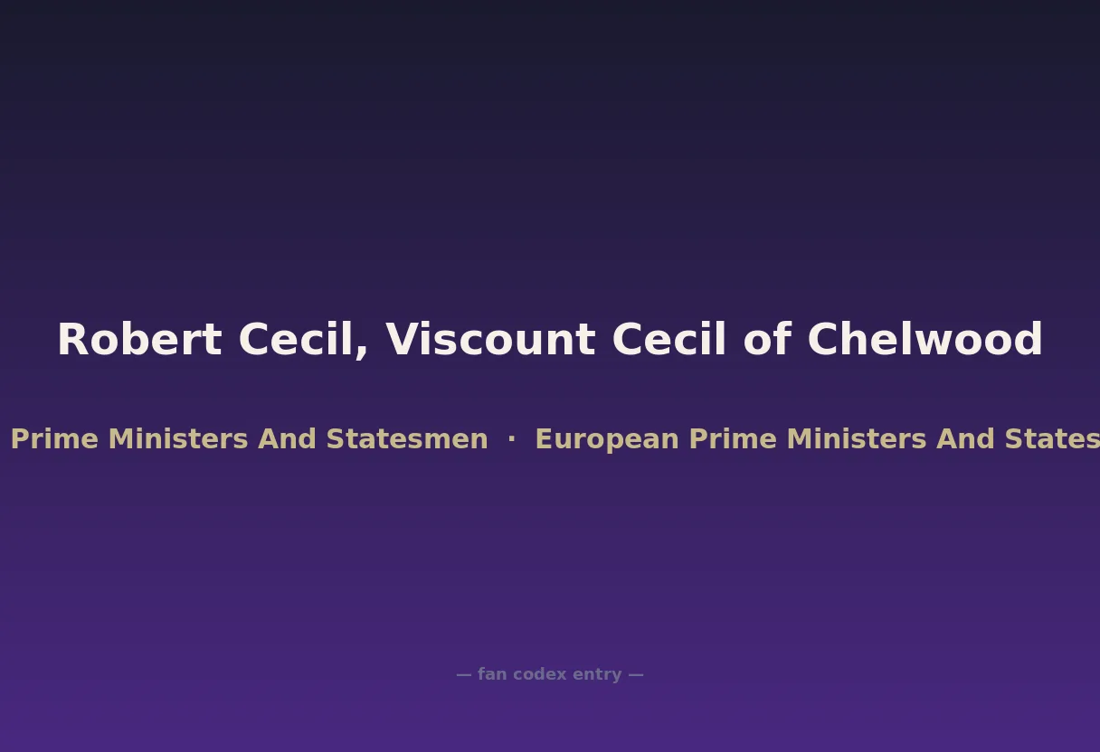 Robert Cecil, Viscount Cecil of Chelwood